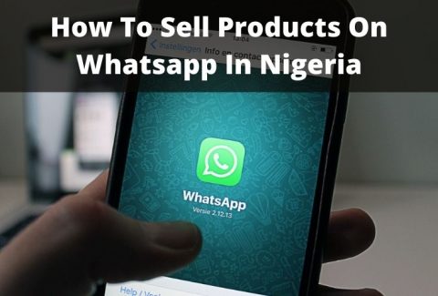How To Sell Products On Whatsapp In Nigeria