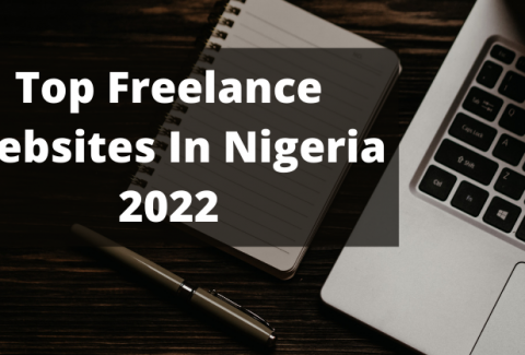 Top Freelance Websites In Nigeria 2022